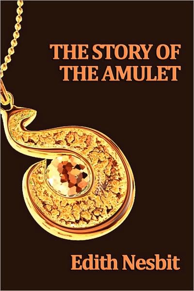 The Story of the Amulet [ePUB]